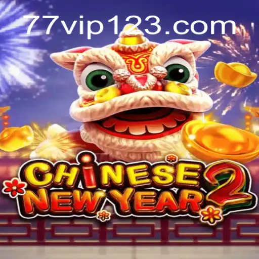 Descubra o Mundo de CHINESENEWYEAR2: O Jogo Online com 77VIP.COM